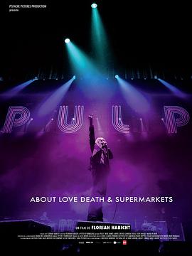 PULP乐队：一部关于生、死、超市的电影封面图